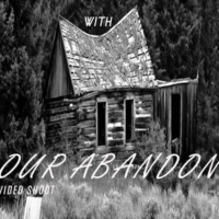 Live with Our Abandon